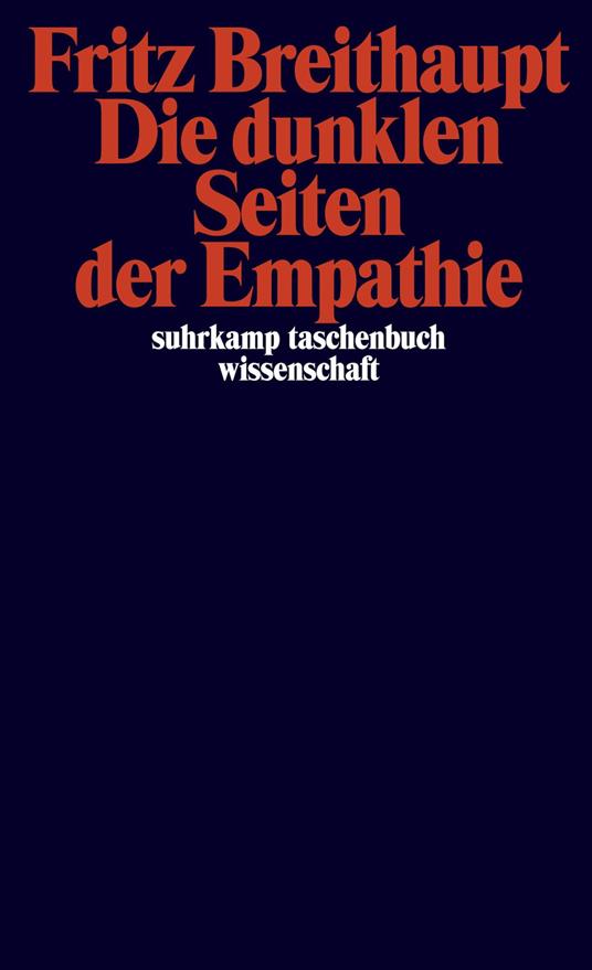 Die dunklen Seiten der Empathie