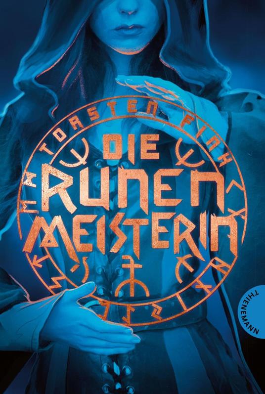 Die Runenmeisterin - Torsten Fink,Maximilian Meinzold - ebook
