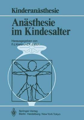 Anästhesie im Kindesalter: Symposium Berlin, 30. 11.–1. 12. 1984 - cover