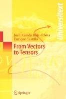 From Vectors to Tensors - Juan R. Ruiz-Tolosa,Enrique Castillo - cover