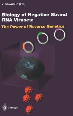 Biology of Negative Strand RNA Viruses: The Power of Reverse Genetics - cover