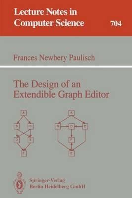 The Design of an Extendible Graph Editor - Frances N. Paulisch - cover