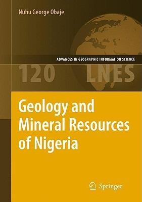 Geology and Mineral Resources of Nigeria - Nuhu George Obaje - cover