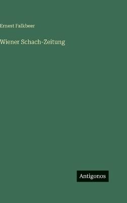 Wiener Schach-Zeitung - Ernest Falkbeer - cover