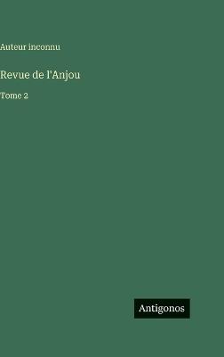 Revue de l'Anjou: Tome 2 - Auteur Inconnu - cover