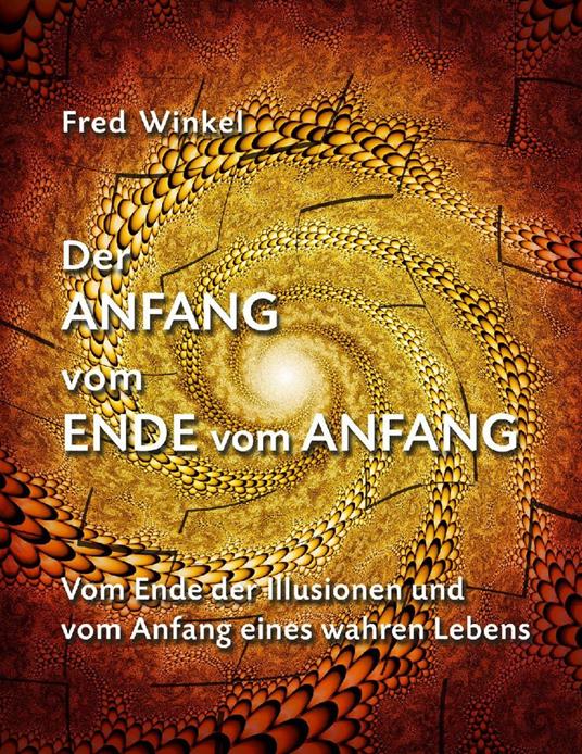 Der ANFANG vom ENDE vom ANFANG