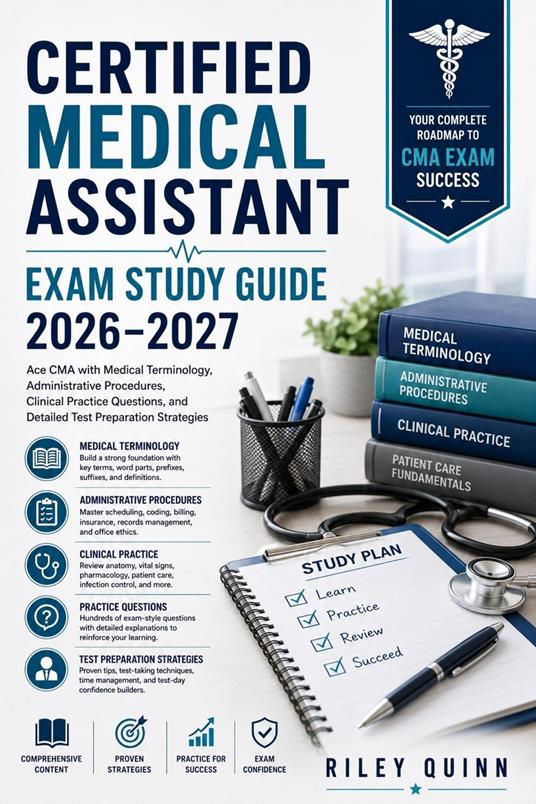Certified Medical Assistant Exam Study Guide 2026–2027
