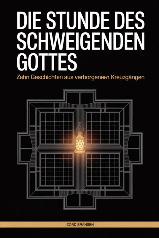 Die Stunde des Schweigenden Gottes