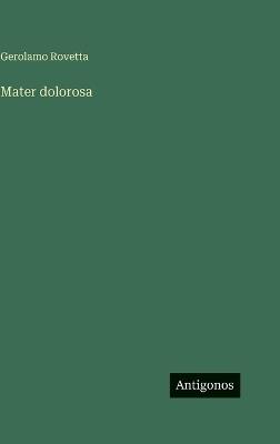 Mater dolorosa - Gerolamo Rovetta - cover