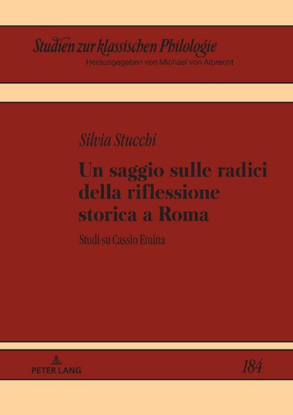 Un saggio sulle radici della riflessione storica a Roma - Silvia Stucchi - ebook