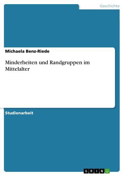 Minderheiten und Randgruppen im Mittelalter