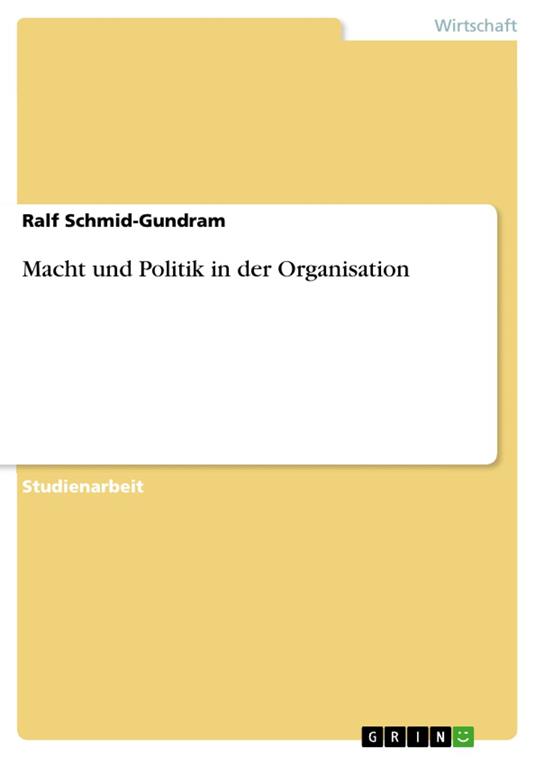 Macht und Politik in der Organisation
