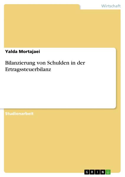 Bilanzierung von Schulden in der Ertragssteuerbilanz