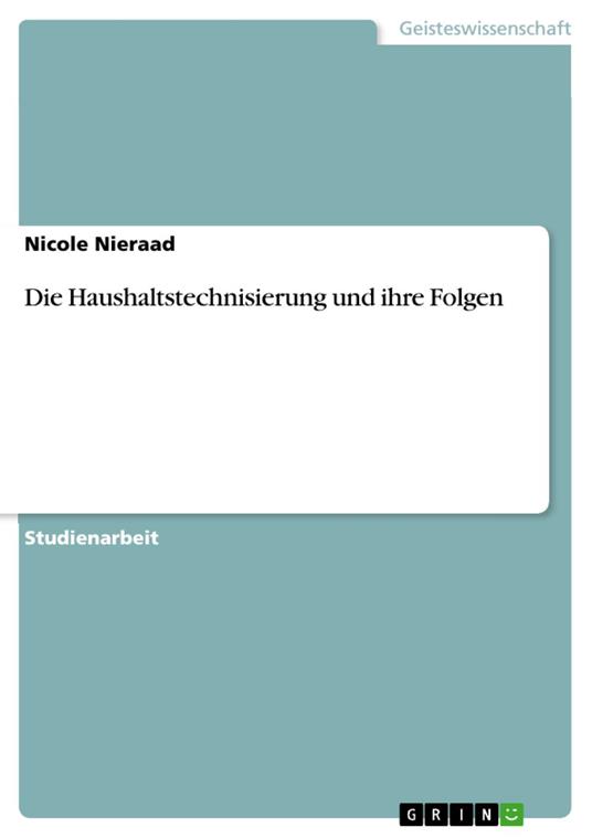Die Haushaltstechnisierung und ihre Folgen