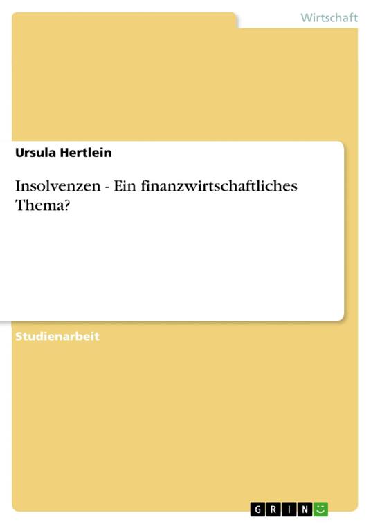 Insolvenzen - Ein finanzwirtschaftliches Thema?