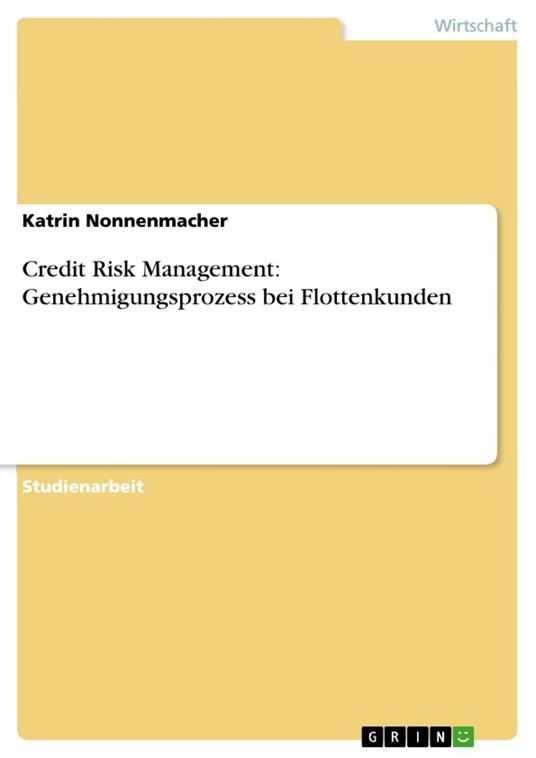 Credit Risk Management: Genehmigungsprozess bei Flottenkunden