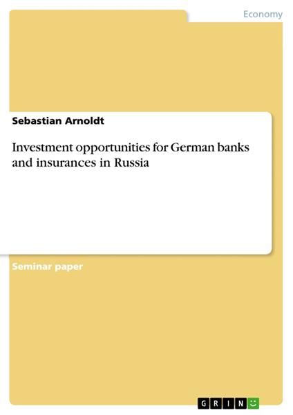 Investment opportunities for German banks and insurances in Russia