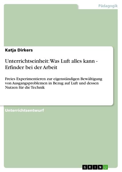 Unterrichtseinheit: Was Luft alles kann - Erfinder bei der Arbeit