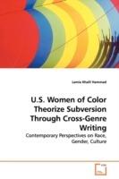 U.S. Women of Color Theorize Subversion Through Cross-Genre Writing - Lamia Khalil Hammad - cover
