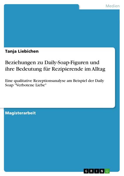 Beziehungen zu Daily-Soap-Figuren und ihre Bedeutung für Rezipierende im Alltag
