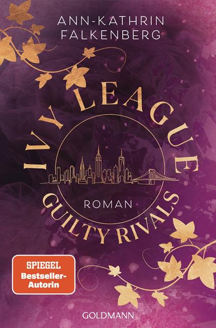 Ivy League. Guilty Rivals - Ann-Kathrin Falkenberg - ebook