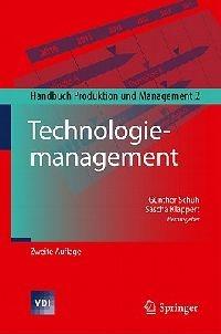 Technologiemanagement: Handbuch Produktion und Management 2 - cover