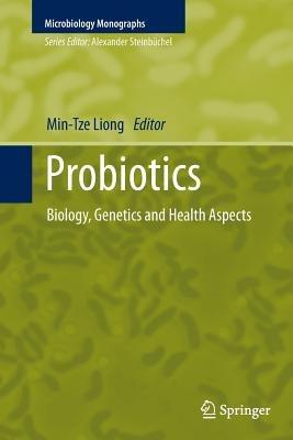 Probiotics: Biology, Genetics and Health Aspects - cover