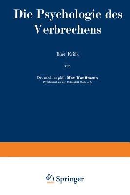 Die Psychologie des Verbrechens - Max Kauffmann - cover