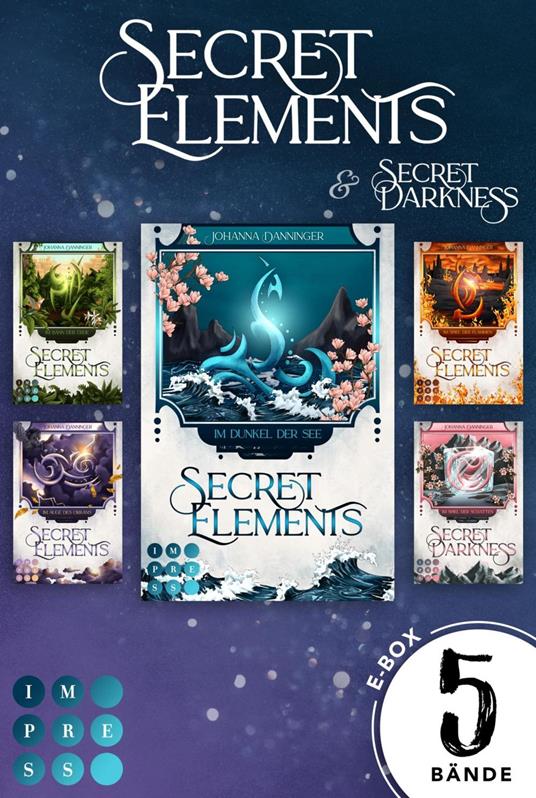 Secret Elements: 5 Bände in einem Bundle! (Band 1-5) - Johanna Danninger - ebook