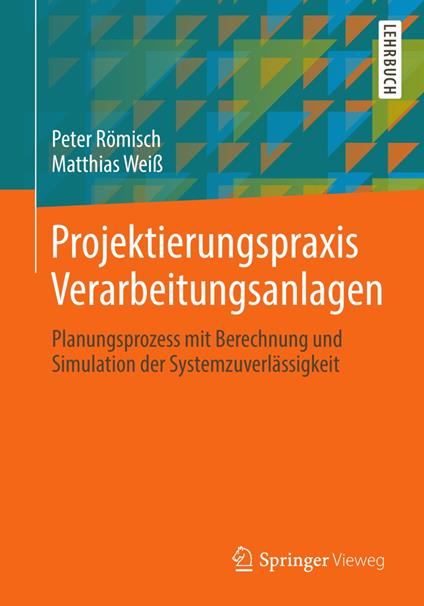 Projektierungspraxis Verarbeitungsanlagen