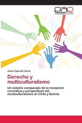 Derecho y multiculturalismo - Jaime Gajardo Falcon - cover