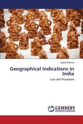 Geographical Indications in India - Sharma Lipika - cover