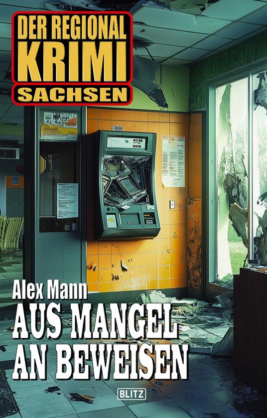 Der Regional-Krimi 13: Aus Mangel an Beweisen