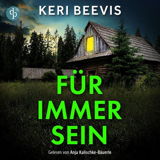 Für immer sein | Nervenaufreibendes Domestic Thriller Hörbuch - Du bist nirgends sicher (Ungekürzt)