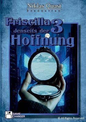 Friscilla - Jenseits der Hoffnung - Niklas Quast - cover