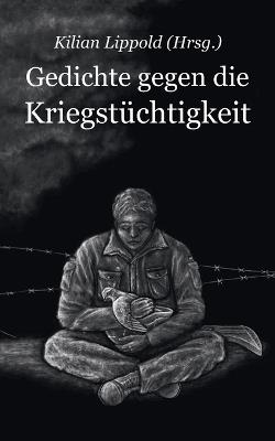 Gedichte gegen die Kriegstüchtigkeit - cover