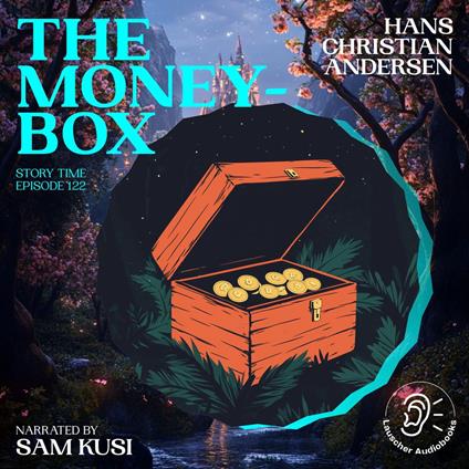 Money-Box, The (Story Time, Episode 122)