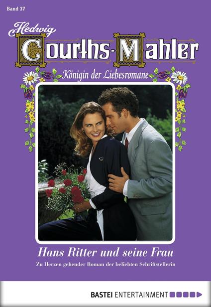 Hedwig Courths-Mahler - Folge 037