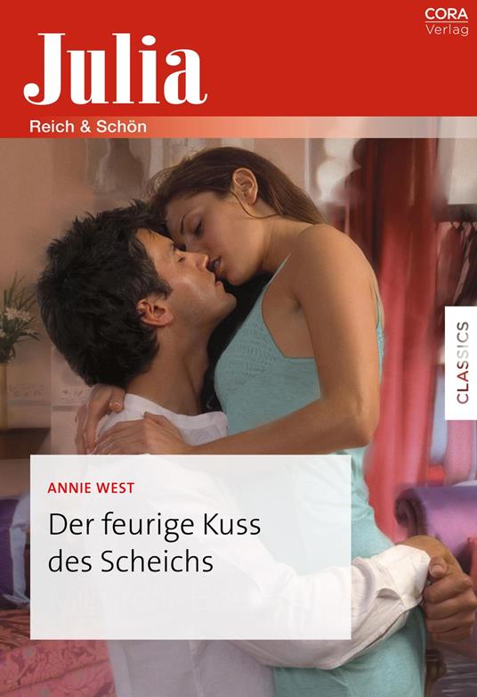 Der feurige Kuss des Scheichs
