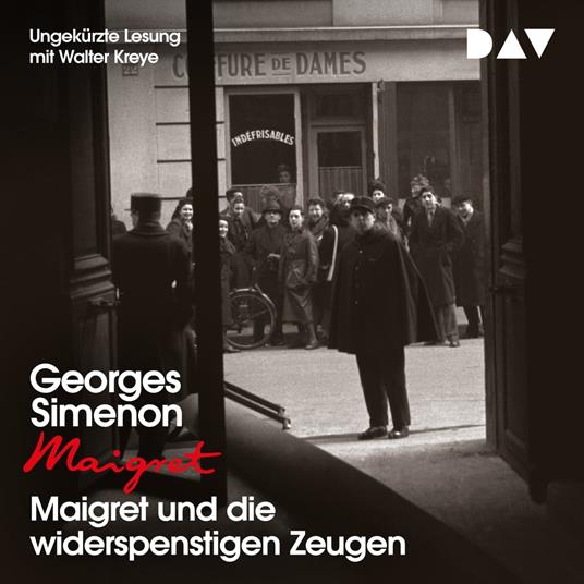 Maigret und die widerspenstigen Zeugen (Ungekürzt)