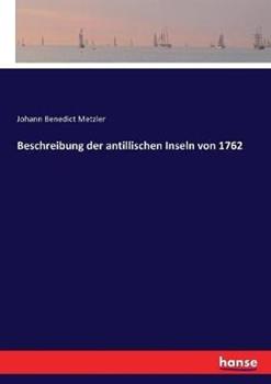 Libro in inglese Beschreibung der antillischen Inseln von 1762 