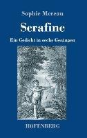 Serafine: Ein Gedicht in sechs Gesängen - Sophie Mereau - cover
