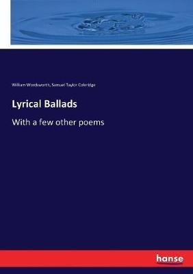 Lyrical Ballads: With a few other poems - William Wordsworth,Samuel Taylor Coleridge - cover