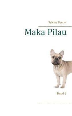 Maka Pilau: Band 2 - Sabrina Beutler - cover