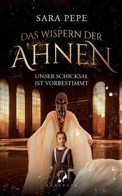 Das Wispern der Ahnen - Sara Pepe - cover