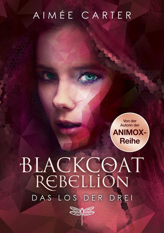 Blackcoat Rebellion – Das Los der Drei - Aimée Carter - ebook
