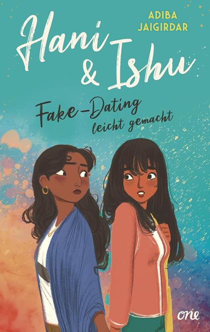 Hani & Ishu: Fake-Dating leicht gemacht - Adiba Jaigirdar,Leslie Jorinde Fried,Anna Kuntze - ebook