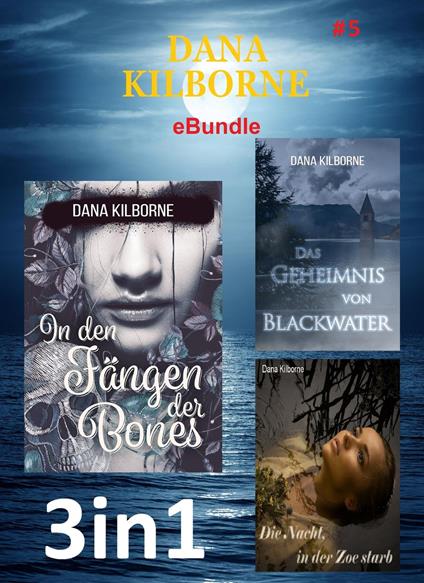 Dana Kilborne ebundle #5 - Dana Kilborne - ebook