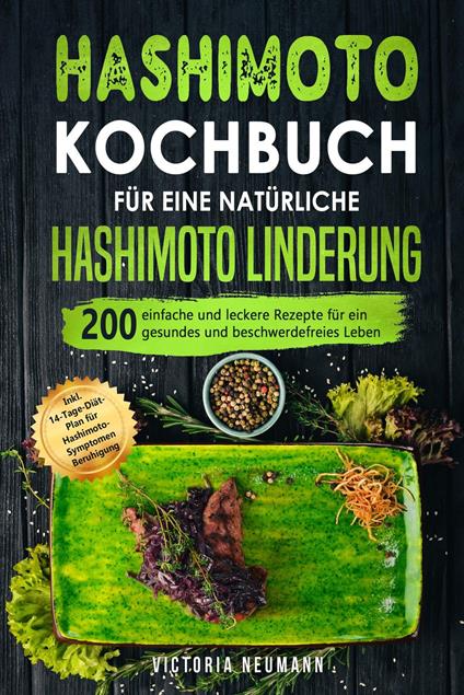 Hashimoto Kochbuch für eine natürliche Hashimoto Linderung