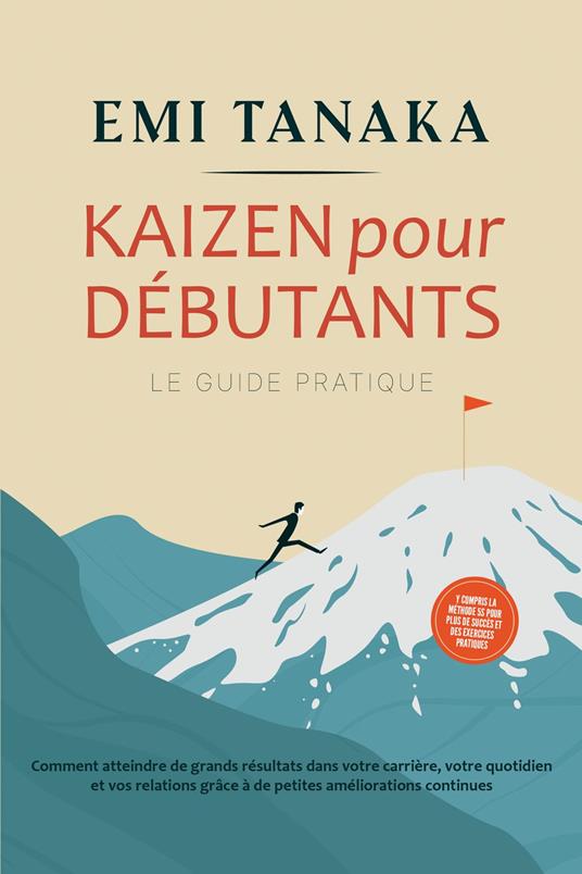 Kaizen pour débutants – Le guide pratique